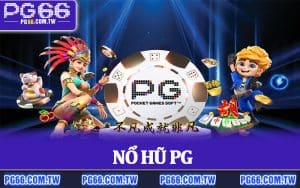 Nổ Hũ PG